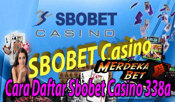 Cara Daftar Sbobet Casino 338a